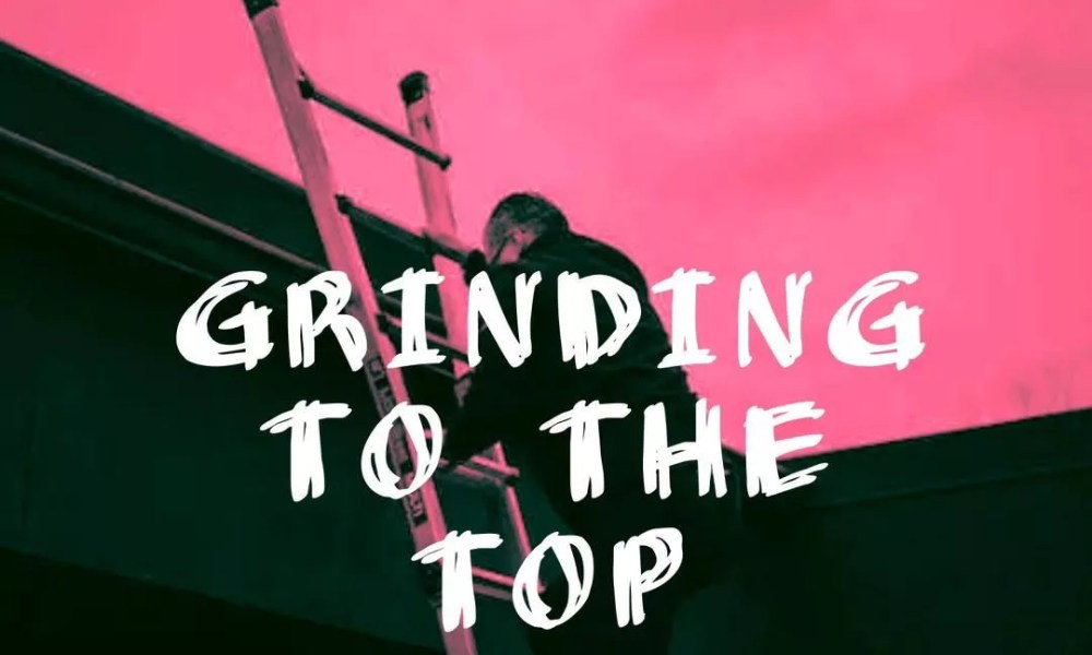 Whiz – Dom – Grinding To The Top