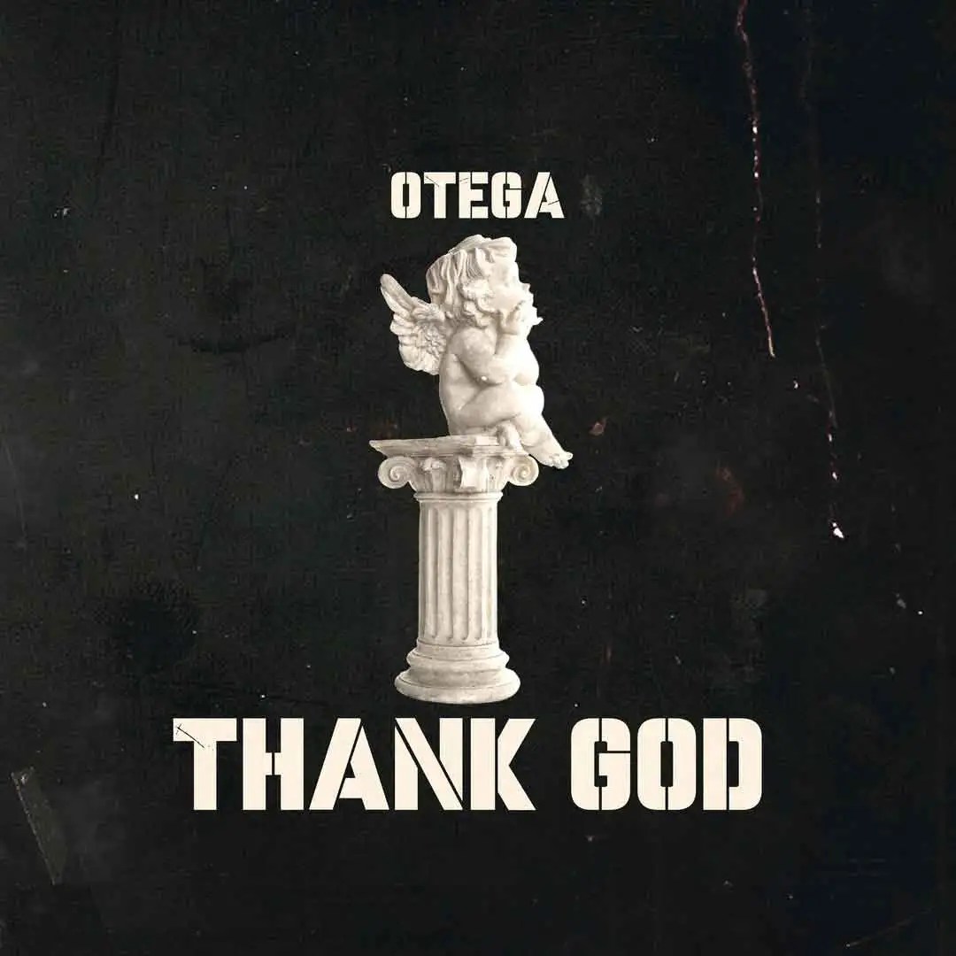 Otega – Thank God (MP3 Download) 