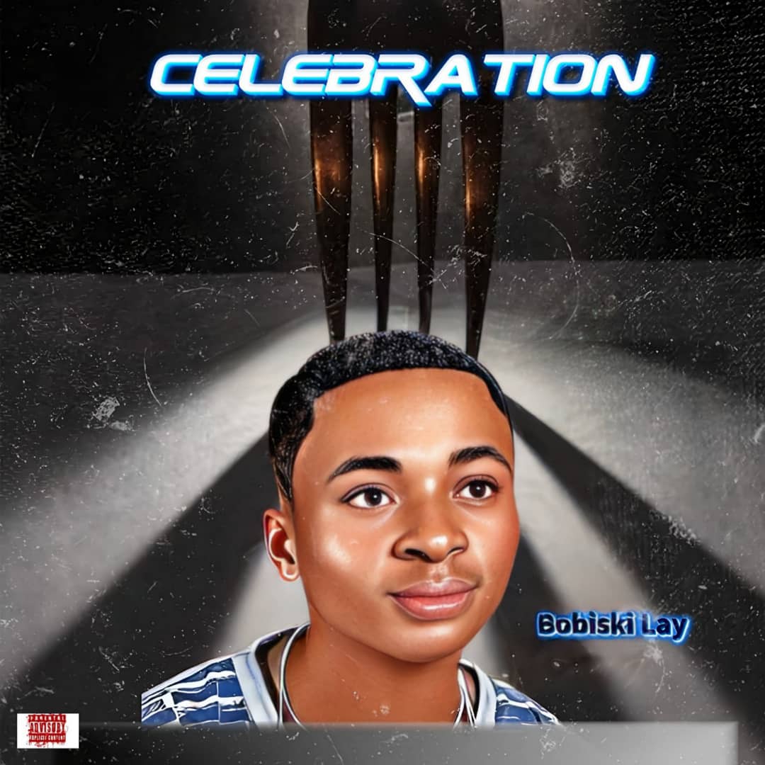 Bobiski Lay – Celebration