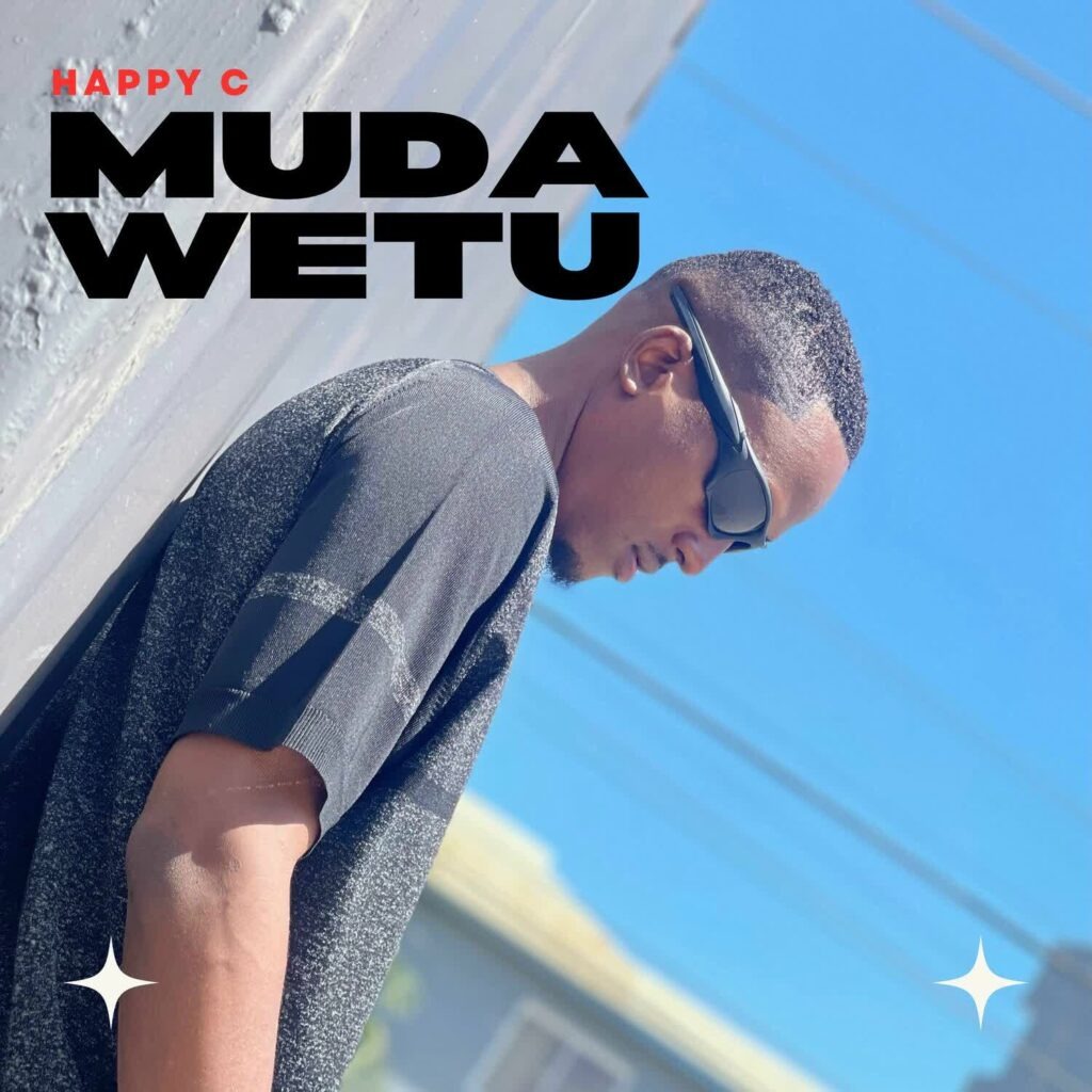 Happy C – Muda Wetu